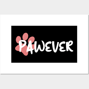 Pawever Forever Posters and Art